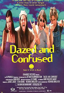 Dazed and Confused